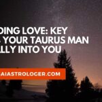 signs taurus man likes you