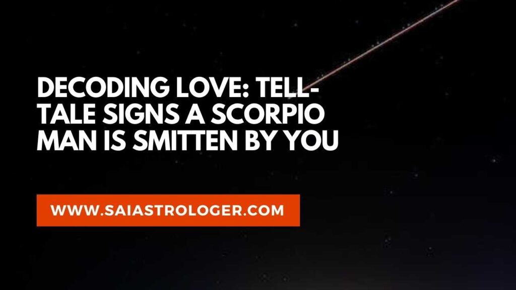 signs scorpio man likes you